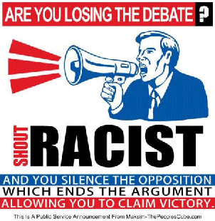 Shout racist if you are losing the debate